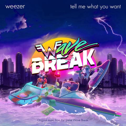 Tell Me What You Want (from "Wave Break")